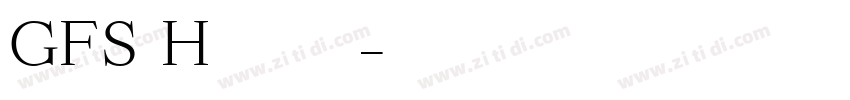 GFS Heraklit字体转换